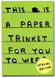 David Shrigley: This is a paper trinket for you to wear (special edition)